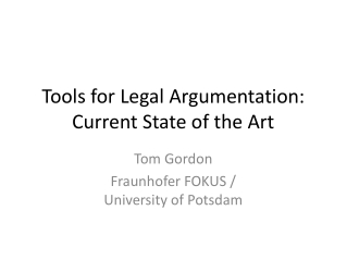 Tools for Legal Argumentation: Current State of the Art