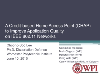 A Credit-based Home Access Point (CHAP) to Improve Application Quality on IEEE 802.11 Networks