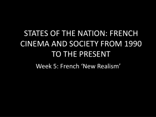 Week 5: French ‘New Realism’