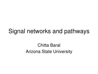 Signal networks and pathways