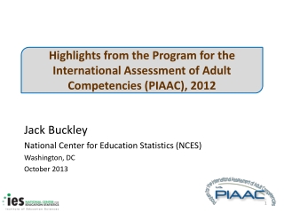Jack Buckley National Center for Education Statistics (NCES) Washington, DC October 2013