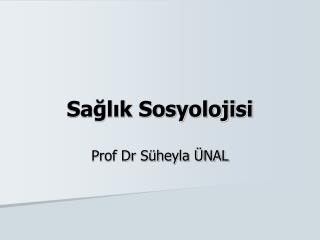 Sağlık Sosyolojisi