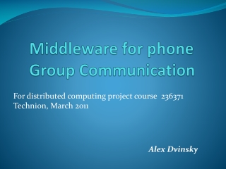 Middleware for phone Group Communication