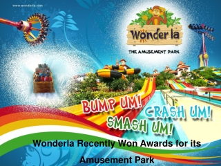 Wonderla Recently Won Awards for its Amusement Park