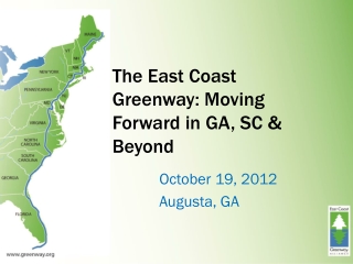 The East Coast Greenway: Moving Forward in GA, SC &amp; Beyond