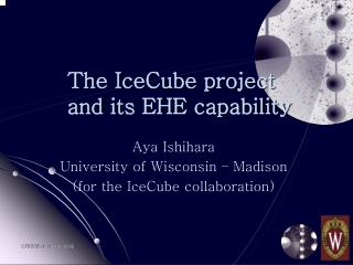 The IceCube project and its EHE capability