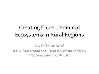 Creating Entrepreneurial Ecosystems in Rural Regions