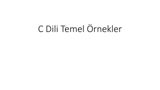 C Dili Temel Örnekler