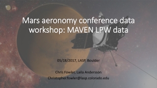 Mars aeronomy conference data workshop: MAVEN LPW data