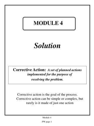 Solution Corrective Action: A set of planned actions implemented for the purpose of