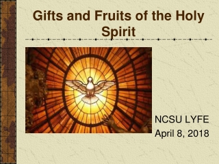 Gifts and Fruits of the Holy Spirit