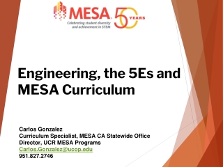 Engineering, the 5Es and MESA Curriculum