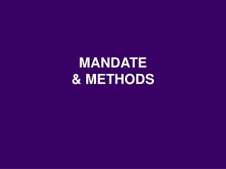 MANDATE &amp; METHODS