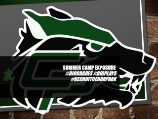 Summer camp Exposure # BigGrades #BigPlays #RECRUITCedarpark