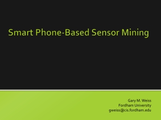 Smart Phone-Based Sensor Mining