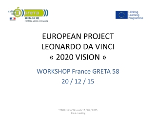 EUROPEAN PROJECT LEONARDO DA VINCI « 2020 VISION »