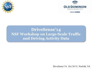 DriveSense’14 NSF Workshop on Large-Scale Traffic and Driving Activity Data