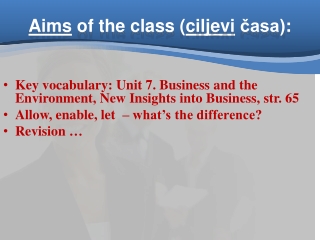 Aims of the class ( c iljevi časa) :