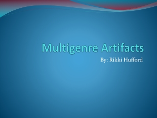 Multigenre Artifacts