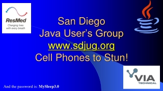 San Diego Java User’s Group sdjug Cell Phones to Stun!