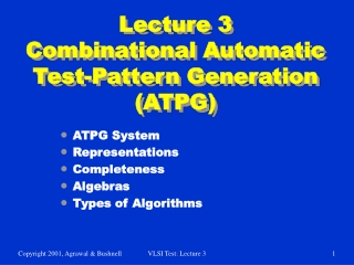 Lecture 3 Combinational Automatic Test-Pattern Generation (ATPG)