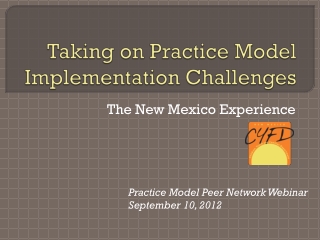 Taking on Practice Model Implementation Challenges