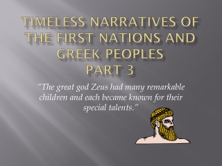 Timeless Narratives of the First Nations and Greek Peoples Part 3