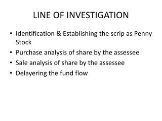 LINE OF INVESTIGATION