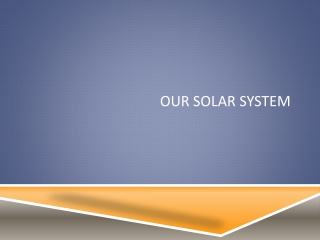 Our Solar System