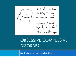 Obsessive C ompulsive Disorder