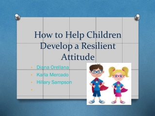 How to Help Children Develop a Resilient Attitude