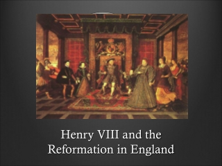 Henry VIII and the Reformation in England