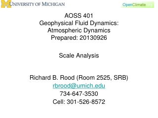 AOSS 401 Geophysical Fluid Dynamics: Atmospheric Dynamics Prepared: 20130926 Scale Analysis