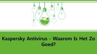 Kaspersky Antivirus - Waarom Is Het Zo Goed?