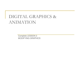 DIGITAL GRAPHICS &amp; ANIMATION