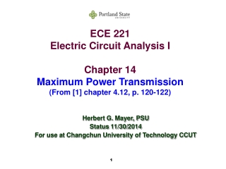 ECE 221 Electric Circuit Analysis I Chapter 14 Maximum Power Transmission