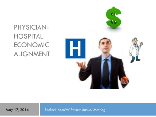 Physician-Hospital Economic Alignment