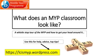 What does an MYP classroom look like?