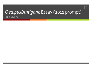 Oedipus/Antigone Essay (2011 prompt)