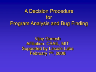 A Decision Procedure for Program Analysis and Bug Finding