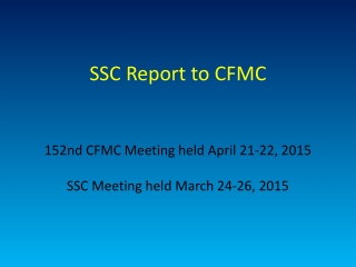 SSC Report to CFMC