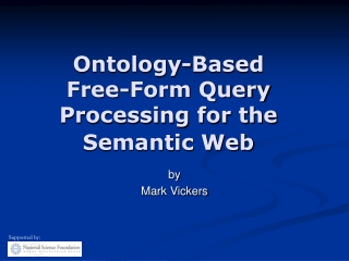 Ontology-Based Free-Form Query Processing for the Semantic Web