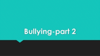 Bullying-part 2