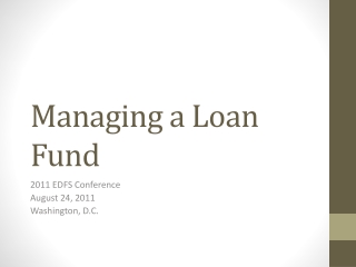 Managing a Loan Fund