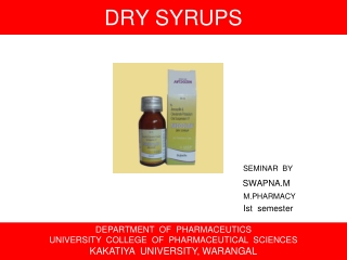 DRY SYRUPS