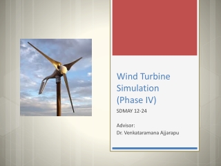 Wind Turbine Simulation (Phase IV)