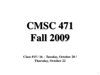 CMSC 471 Fall 2009