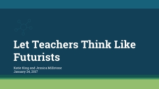 Let Teachers Think Like Futurists