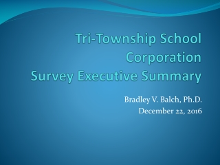 Tri-Township School Corporation Survey Executive Summary