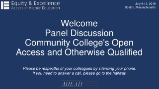 Welcome Panel Discussion Community College's Open Access and Otherwise Qualified